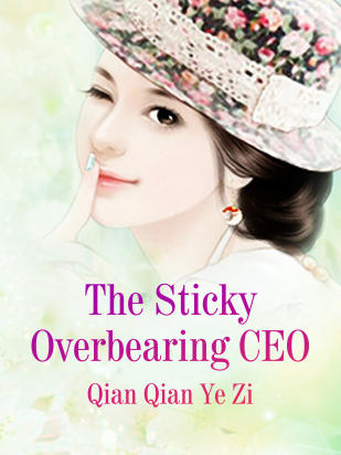 The Sticky Overbearing CEO